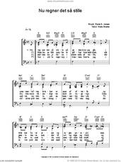 Cover icon of Nu Regner Det SA Stille sheet music for voice, piano or guitar by Rene A. Jensen and Niels Brunse, intermediate skill level