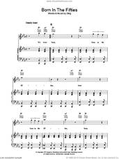 Cover icon of Born In The Fifties sheet music for voice, piano or guitar by The Police and Sting, intermediate skill level
