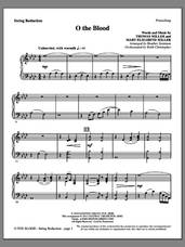 Cover icon of O The Blood sheet music for orchestra/band (keyboard string reduction) by Heather Sorenson, Gateway Worship and Thomas Miller, intermediate skill level