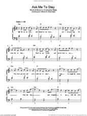 Cover icon of Ask Me To Stay sheet music for piano solo by Olly Murs, Chris Braide, Christopher Difford and Oliver Murs, easy skill level