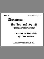 Cover icon of Christmas; The Joy and Spirit- Book 1/Chimes and Bells (opt.) sheet music for brass quintet by Nestico, intermediate skill level
