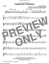 Cover icon of Anthem for Christmas sheet music for orchestra/band (f horn) by Michael W. Smith, Gloria Gaither and John Purifoy, intermediate skill level