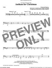 Cover icon of Anthem for Christmas sheet music for orchestra/band (tuba) by Michael W. Smith, Gloria Gaither and John Purifoy, intermediate skill level