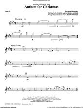 Cover icon of Anthem for Christmas sheet music for orchestra/band (violin 1) by Michael W. Smith, Gloria Gaither and John Purifoy, intermediate skill level