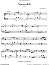 Cover icon of Celeste Aida sheet music for piano solo by Giuseppe Verdi, classical score, easy skill level