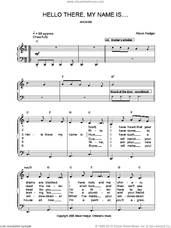 Cover icon of Hello There, My Name Is . . . sheet music for voice, piano or guitar by Alison Hedger, intermediate skill level