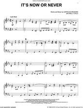 Cover icon of It's Now Or Never sheet music for piano solo by Elvis Presley, Aaron Schroeder, John Schneider and Wally Gold, intermediate skill level