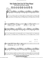 Cover icon of We Gotta Get Out Of This Place sheet music for guitar (tablature) by The Animals, Barry Mann and Cynthia Weil, intermediate skill level
