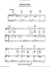 Cover icon of Dance Away sheet music for voice, piano or guitar by Roxy Music and Bryan Ferry, intermediate skill level