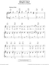 Cover icon of What'll I Do sheet music for voice, piano or guitar by Irving Berlin, intermediate skill level