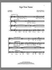 Cover icon of Sign Your Name sheet music for choir (SATB: soprano, alto, tenor, bass) by Deke Sharon and Anne Raugh, intermediate skill level