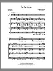 Cover icon of So Far Away sheet music for choir (SATB: soprano, alto, tenor, bass) by Deke Sharon, Anne Raugh and Carole King, intermediate skill level