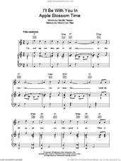 Cover icon of I'll Be With You In Apple Blossom Time sheet music for voice, piano or guitar by Neville Fleeson and Albert von Tilzer, intermediate skill level