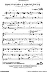 Cover icon of I Love You/What A Wonderful World sheet music for choir (SATB: soprano, alto, tenor, bass) by Larry Norman, Craig Hella Johnson, Conspirare and Randy Stonehill, intermediate skill level