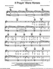 Cover icon of If Prayin' Were Horses sheet music for voice, piano or guitar by Frank Wildhorn and Jack Murphy, intermediate skill level