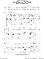 Cover icon of Long Ago And Far Away sheet music for guitar (tablature) by James Taylor, intermediate skill level
