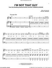 Cover icon of I'm Not That Guy sheet music for voice and piano by Michael Friedman, intermediate skill level