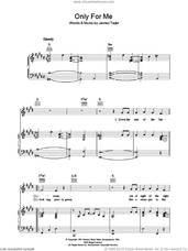 Cover icon of Only For Me sheet music for voice, piano or guitar by James Taylor, intermediate skill level