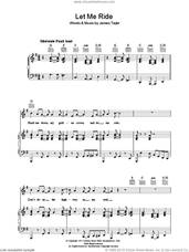 Cover icon of Let Me Ride sheet music for voice, piano or guitar by James Taylor, intermediate skill level