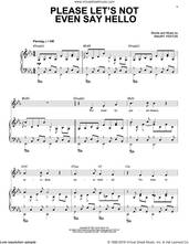 Cover icon of Please Let's Not Even Say Hello sheet music for voice, piano or guitar by Maury Yeston, intermediate skill level