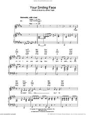 Cover icon of Your Smiling Face sheet music for voice, piano or guitar by James Taylor, intermediate skill level