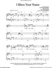 Cover icon of I Bless Your Name sheet music for voice and piano by Donald Henderson, Andy Johnson and Danny Lacey, intermediate skill level