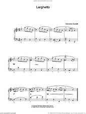 Cover icon of Larghetto sheet music for voice, piano or guitar by Domenico Scarlatti, classical score, intermediate skill level