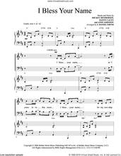 Cover icon of I Bless Your Name sheet music for choir (SATB: soprano, alto, tenor, bass) by Donald Henderson, Andy Johnson and Danny Lacey, intermediate skill level
