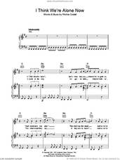 Cover icon of I Think We're Alone Now sheet music for voice, piano or guitar by Tiffany and Ritchie Cordell, intermediate skill level