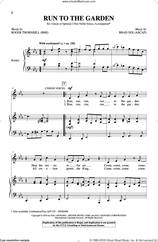 Cover icon of Run To The Garden sheet music for choir (2-Part) by Brad Nix and Roger Thornhill, intermediate duet