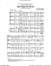 Cover icon of His Name So Sweet sheet music for choir (TTBB: tenor, bass) by Stacey V. Gibbs, intermediate skill level