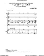 Cover icon of You Better Mind sheet music for choir (SATB: soprano, alto, tenor, bass) by Stacey V. Gibbs, intermediate skill level
