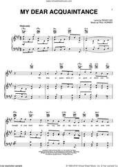 Cover icon of My Dear Acquaintance sheet music for voice, piano or guitar by Peggy Lee, Paul Horner and Regina Spektor, intermediate skill level