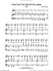 Cover icon of From O'er The Hills Of Fair Judea sheet music for voice, piano or guitar, intermediate skill level