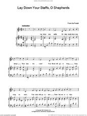 Cover icon of Lay Down Your Staffs, O Shepherds sheet music for voice, piano or guitar, intermediate skill level