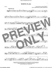 Cover icon of White Flag sheet music for cello solo by Dido Armstrong, Rick Nowels and Rollo Armstrong, intermediate skill level
