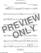 Cover icon of Good Vibrations sheet music for trombone solo by The Beach Boys, Brian Wilson and Mike Love, intermediate skill level