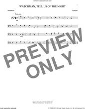 Cover icon of Watchman, Tell Us Of The Night sheet music for trombone solo by John Bowring, Miscellaneous and Jacob Hintze, intermediate skill level