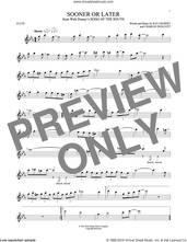Cover icon of Sooner Or Later sheet music for flute solo by Ray Gilbert, Charles Wolcott and Ray Gilbert & Charles Wolcott, intermediate skill level