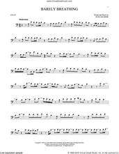 Cover icon of Barely Breathing sheet music for cello solo by Duncan Sheik, intermediate skill level