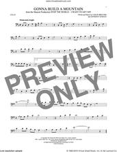 Cover icon of Gonna Build A Mountain sheet music for cello solo by Leslie Bricusse and Anthony Newley, intermediate skill level