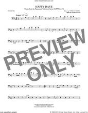 Cover icon of Happy Days sheet music for trombone solo by Norman Gimbel, Charles Fox, Norman Gimbel & Charles Fox and Pratt and McClain, intermediate skill level