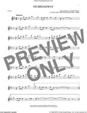 Cover icon of On Broadway sheet music for flute solo by George Benson, The Drifters, Barry Mann, Cynthia Weil, Jerry Leiber and Mike Stoller, intermediate skill level