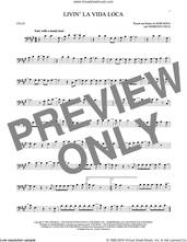Cover icon of Livin' La Vida Loca sheet music for cello solo by Ricky Martin, Desmond Child and Robi Rosa, intermediate skill level