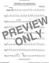 Cover icon of I'm Popeye The Sailor Man sheet music for trombone solo by Sammy Lerner, intermediate skill level