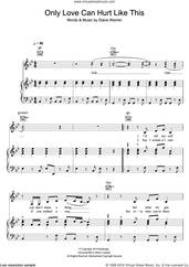 Cover icon of Only Love Can Hurt Like This sheet music for voice, piano or guitar by Paloma Faith and Diane Warren, intermediate skill level