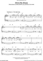 Cover icon of Shine My Shoes sheet music for piano solo by Robbie Williams, Chris Heath and Guy Chambers, easy skill level