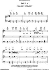Cover icon of Auf Uns sheet music for voice, piano or guitar by Andreas Bourani, Julius Hartog and Thomas Olbrich, intermediate skill level