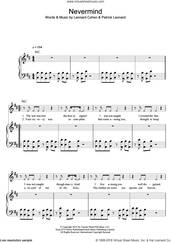 Cover icon of Nevermind sheet music for voice, piano or guitar by Leonard Cohen and Patrick Leonard, intermediate skill level