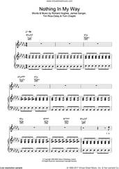 Cover icon of Nothing In My Way sheet music for voice, piano or guitar by Tim Rice-Oxley, James Sanger, Richard Hughes and Tom Chaplin, intermediate skill level